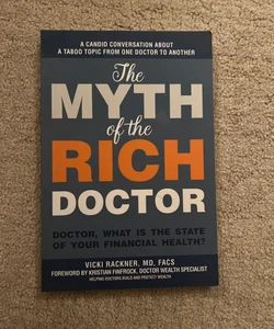 The Myth of the Rich Doctor