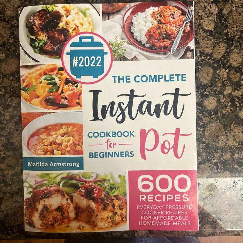 The Complete Instant Pot Cookbook for Beginners