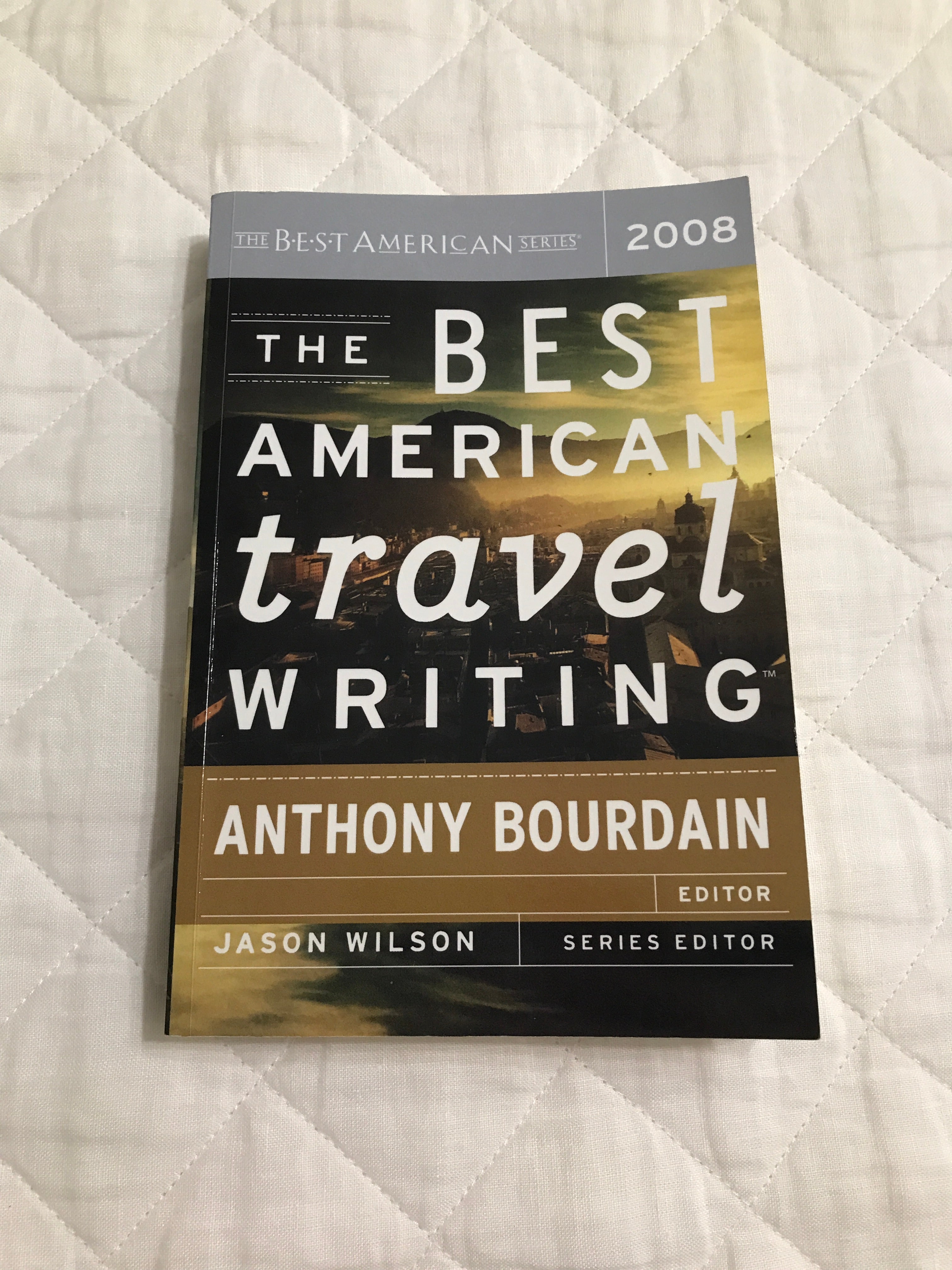 The Best American Travel Writing 2008