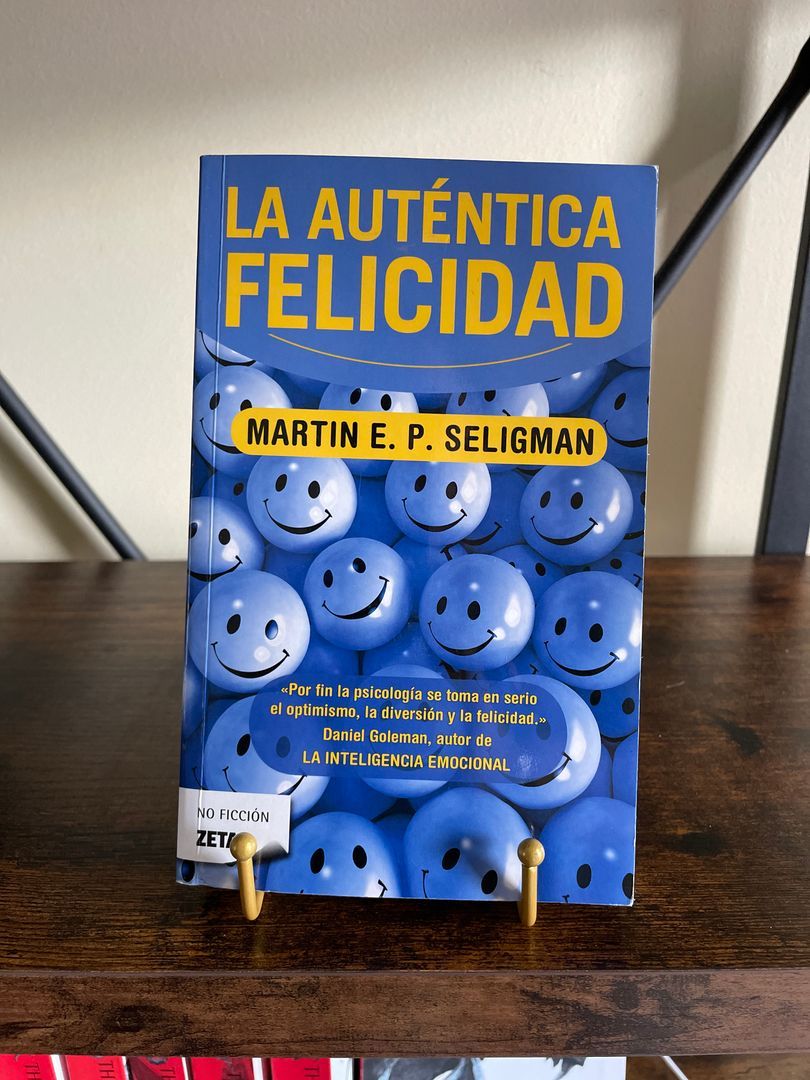 La Auténtica Felicidad / Authentic Happiness