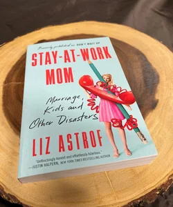 Stay-At-Work Mom