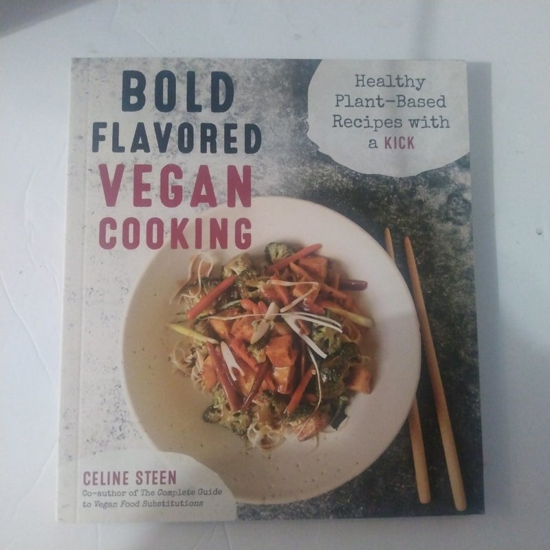 Bold Flavored Vegan Cooking