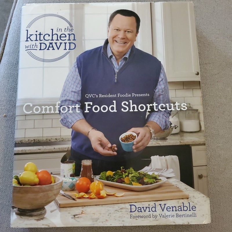 Comfort Food Shortcuts: an in the Kitchen with David Cookbook from QVC's Resident Foodie