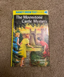 Nancy Drew 40: the Moonstone Castle Mystery