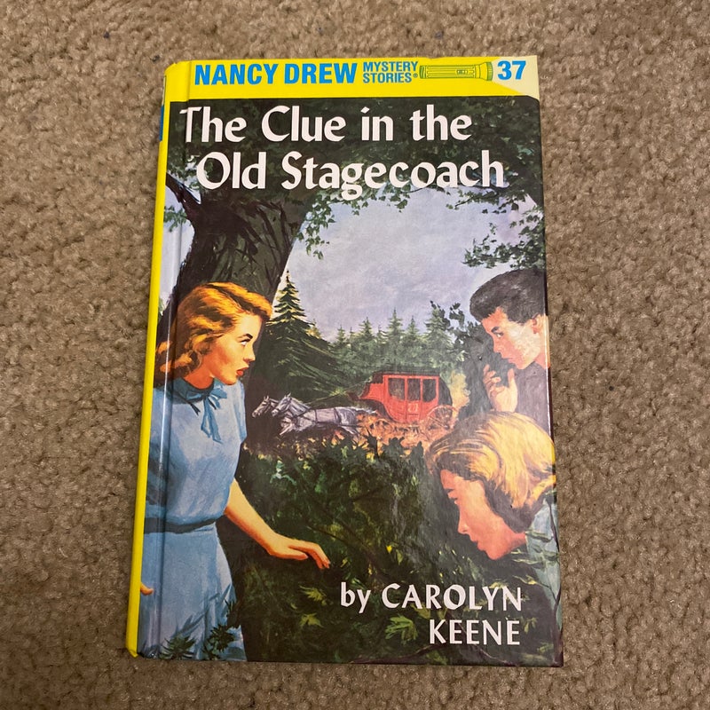 Nancy Drew 37: the Clue in the Old Stagecoach