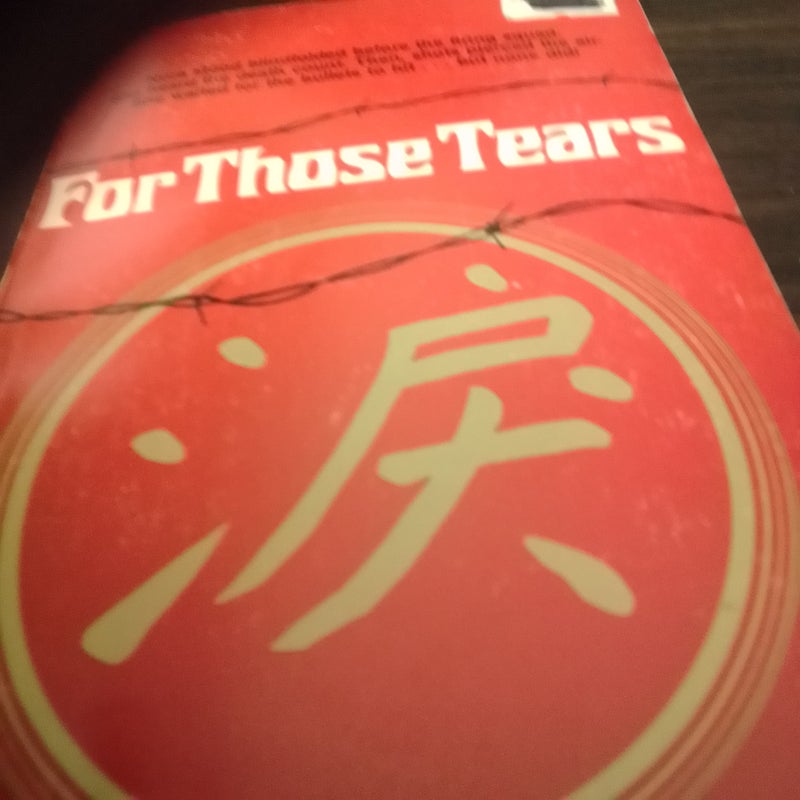 For Those Tears
