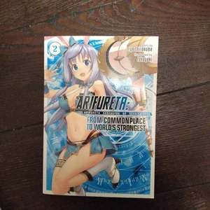 Arifureta: from Commonplace to World's Strongest (Light Novel) Vol. 2