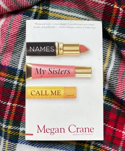 Names My Sisters Call Me