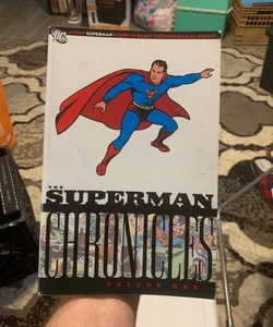 The Superman Chronicles, Vol. 1 by Jerry Siegel