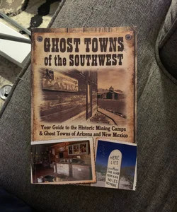 Ghost Towns of the Southwest