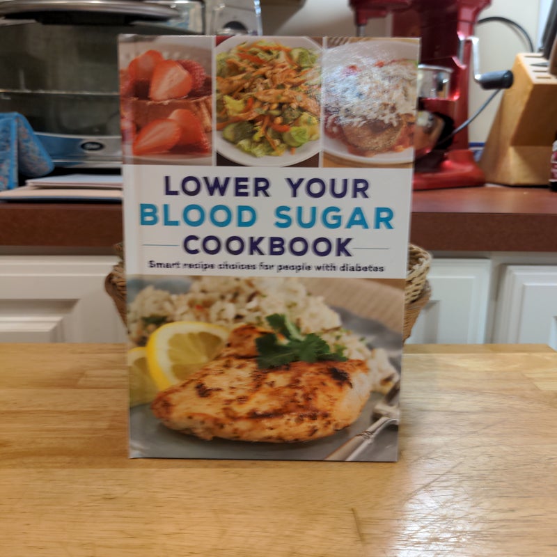 Lower Your Blood Sugar Cookbook 