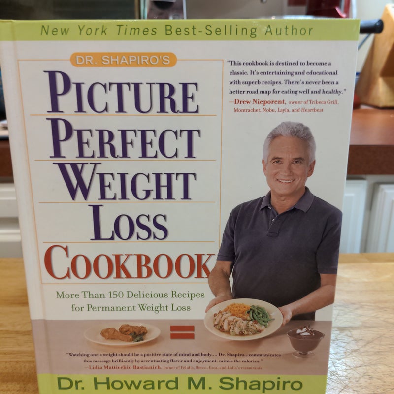 Dr. Shapiro's Picture Perfect Weight Loss Cookbook