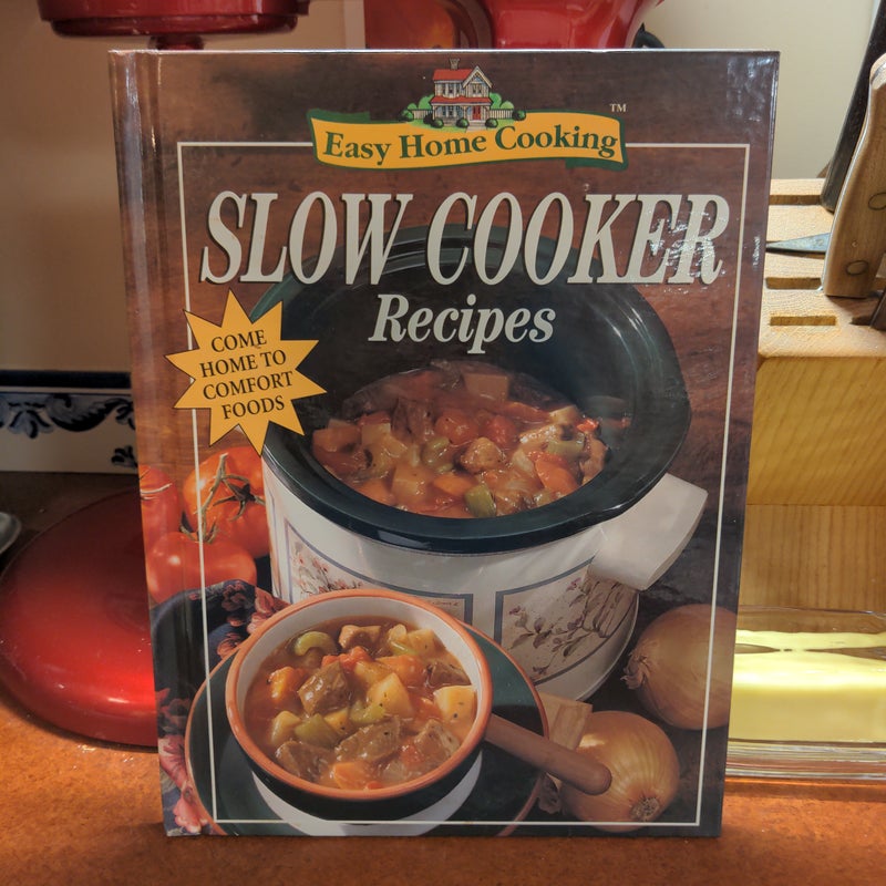 Easy Home Cooking Slow Cooker Recipes 