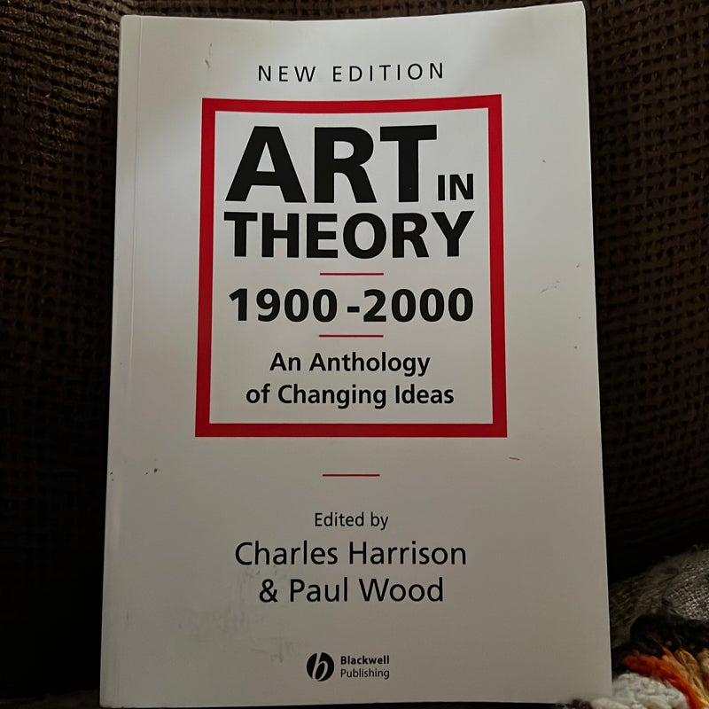 Art in Theory 1900 - 2000