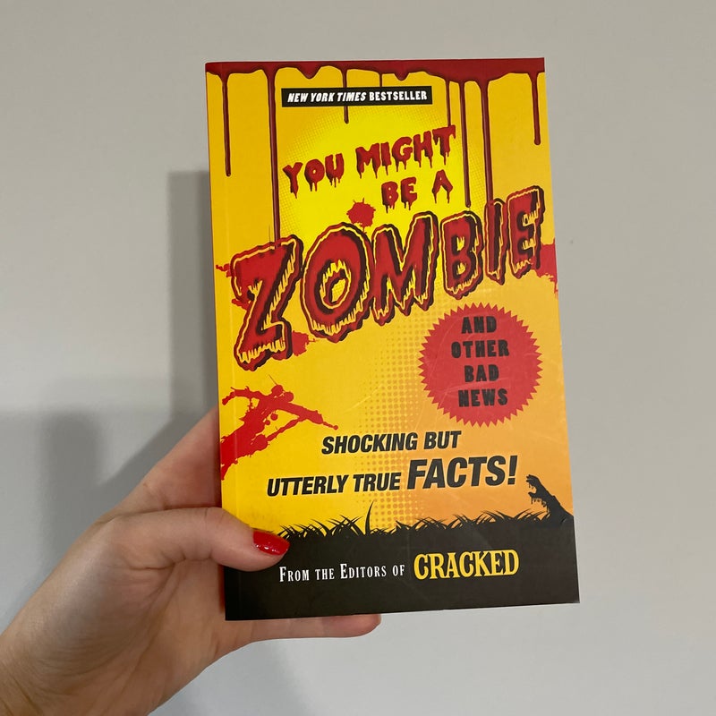 You Might Be a Zombie and Other Bad News