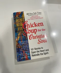 Chicken Soup for the Christian Soul
