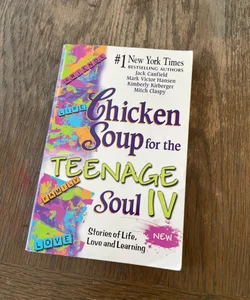 Chicken Soup for the Teenage Soul. Iv