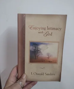 Enjoying Intimacy with God