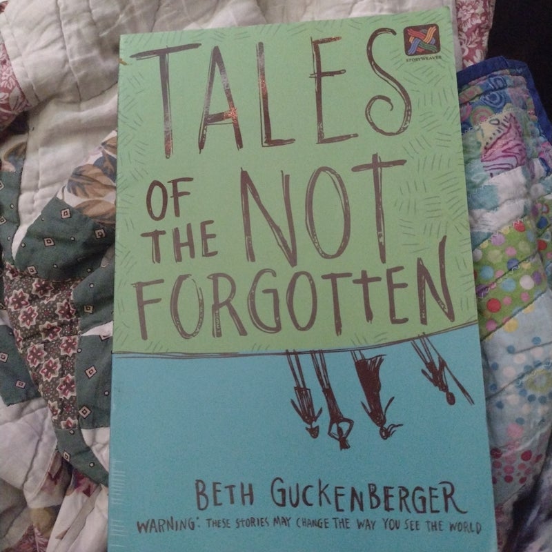 Tales of the Not Forgotten