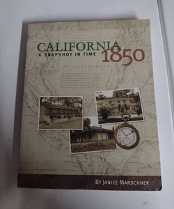 California snapshot in time 1850