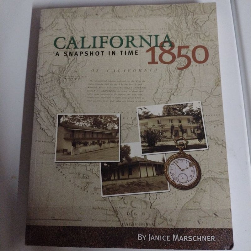 California snapshot in time 1850
