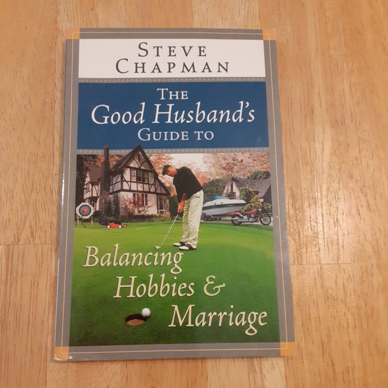 The Good Husband's Guide to Balancing Hobbies and Marriage