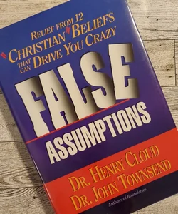False Assumptions