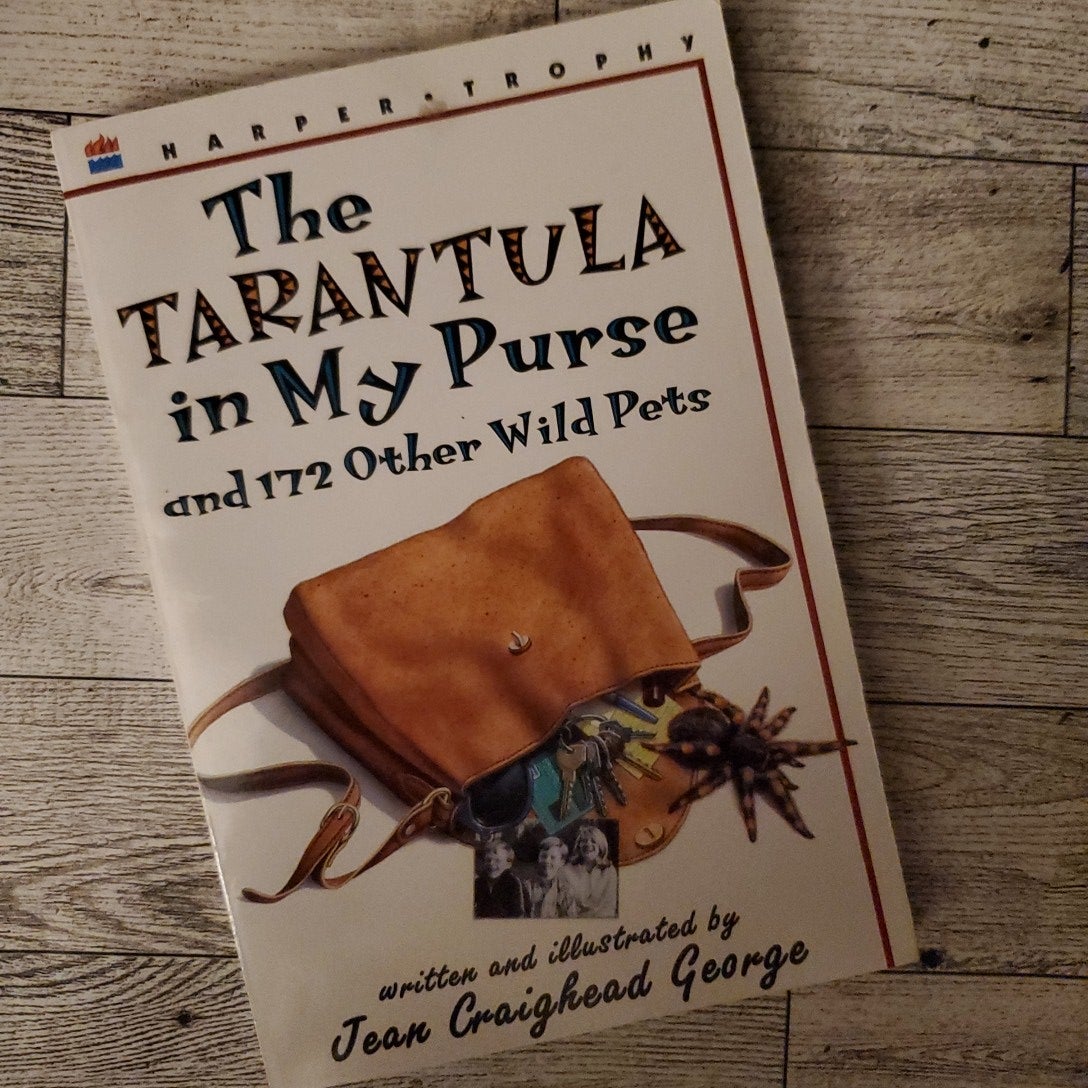 The Tarantula in My Purse and 172 Other Wild Pets