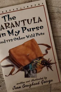 The Tarantula in My Purse and 172 Other Wild Pets