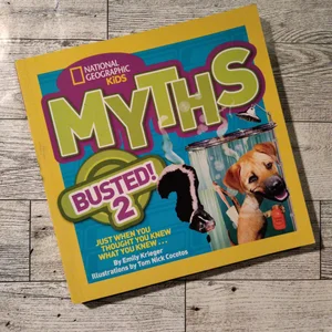 National Geographic Kids Myths Busted! 2