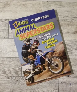 National Geographic Kids Chapters: Animal Superstars