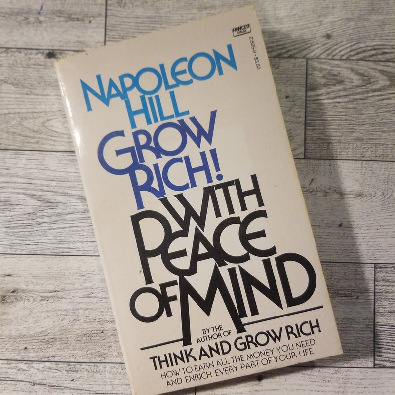 Grow Rich with Peace of Mind