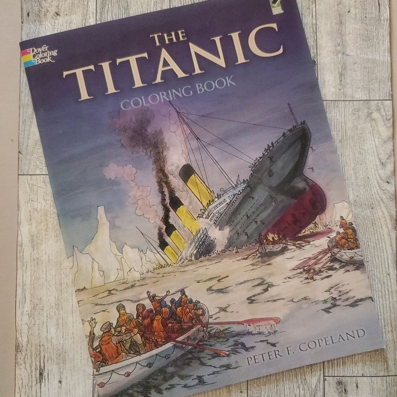 The Titanic Coloring Book by Peter F. Copeland
