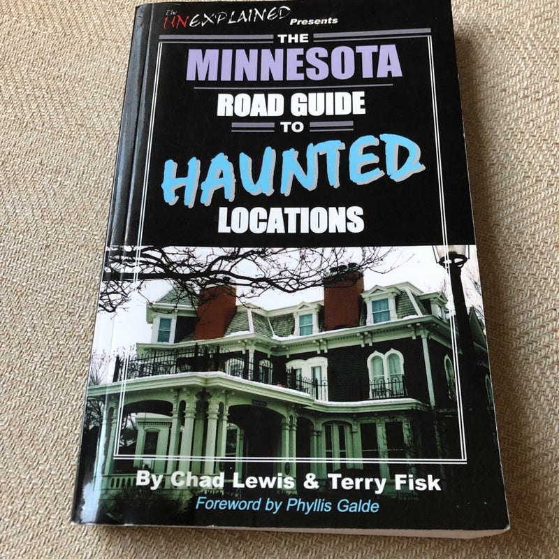 The Minnesota Road Guide to Haunted Locations