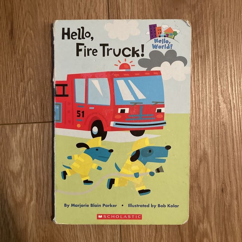 Hello, Fire Truck
