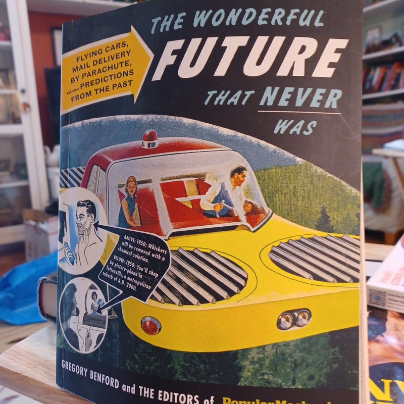 Popular Mechanics the Wonderful Future That Never Was