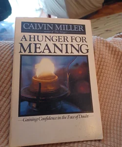 A Hunger for Meaning