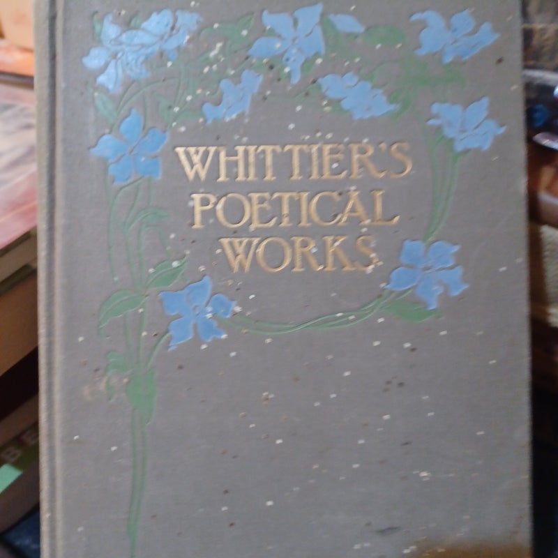 Whittier's Poeticial Works 