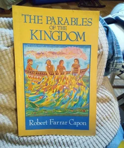 The  Parables  of the  Kingdom 