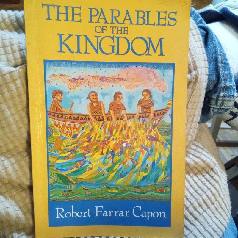 The  Parables  of the  Kingdom 