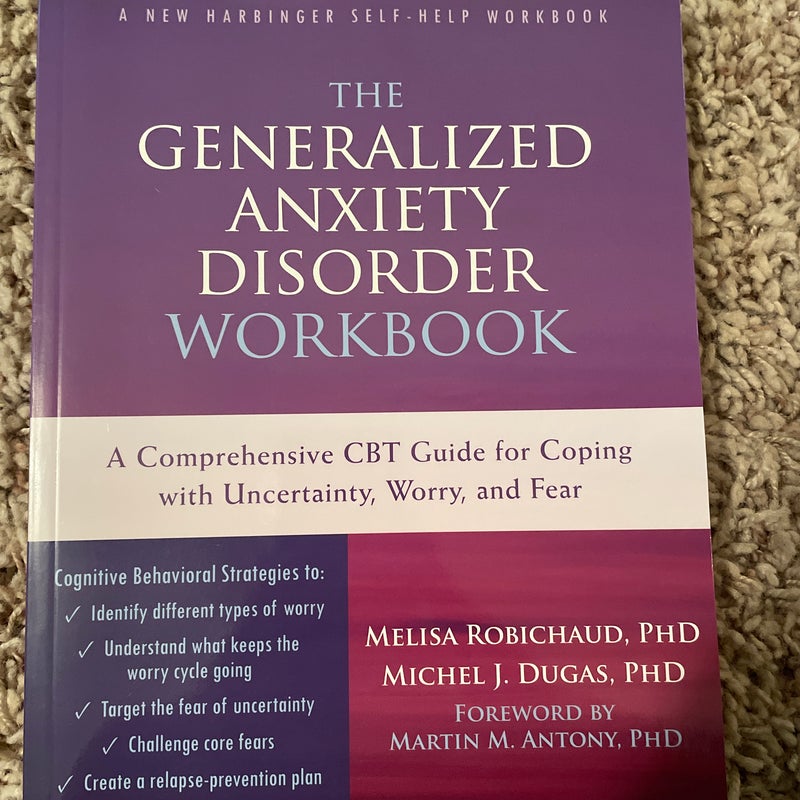 The Generalized Anxiety Disorder Workbook