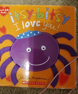 Itsy-Bitsy I Love You!