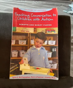 Teaching Conversation to Children with Autism