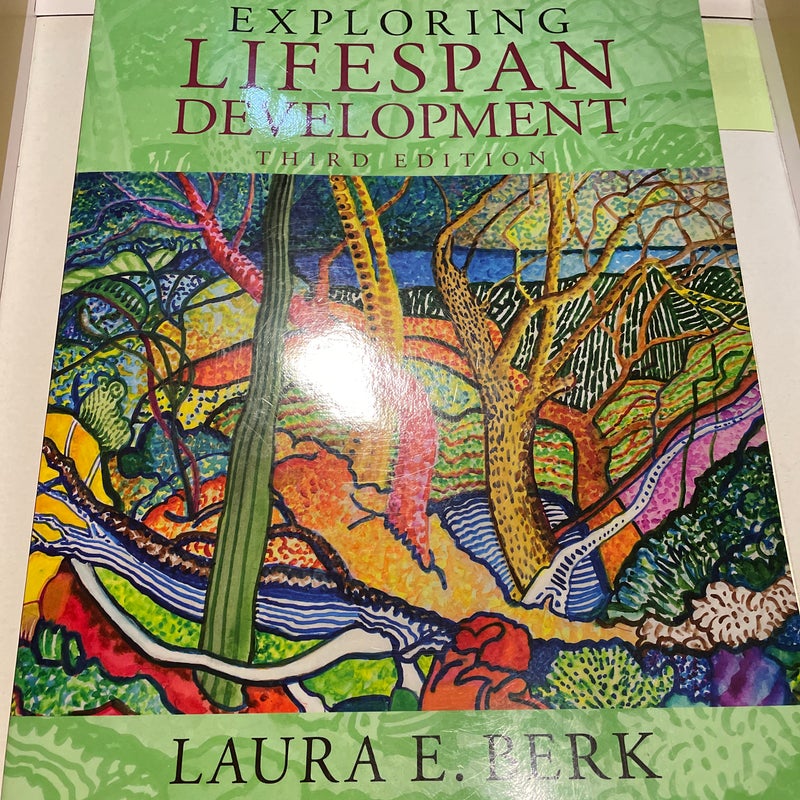Exploring Lifespan Development (3rd Edition)