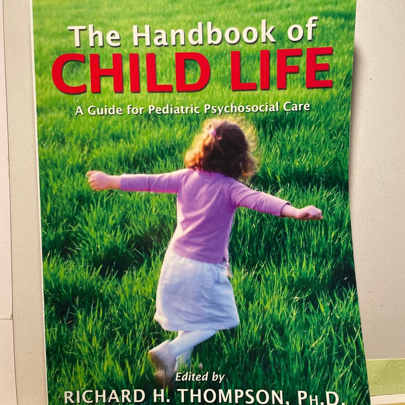 The Handbook of Child Life