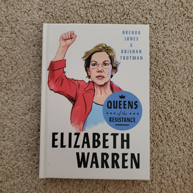 Queens of the Resistance: Elizabeth Warren