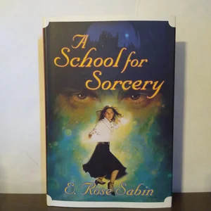 A School for Sorcery