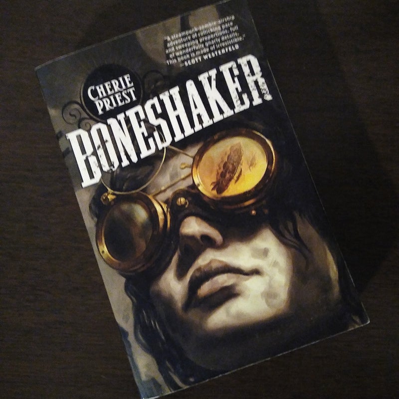 Boneshaker: the Clockwork Century 1