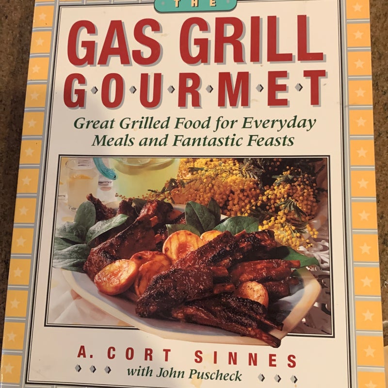 The Gas Grill Gourmet