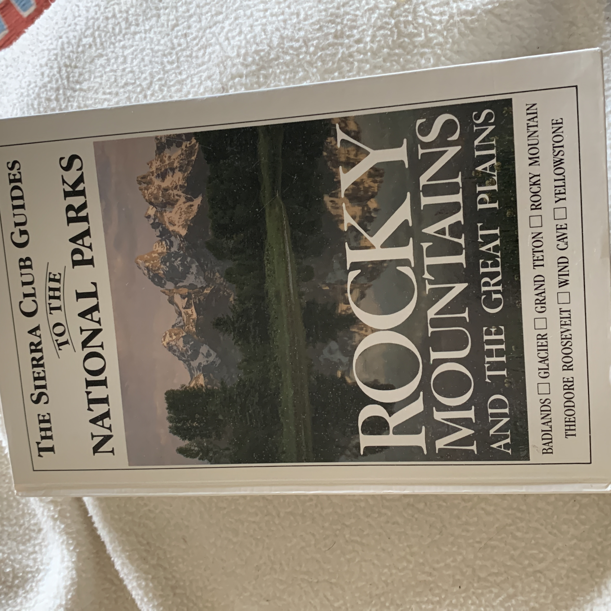 The Sierra Club Guides to the National Parks of the Rocky Mountains and the Great Plains